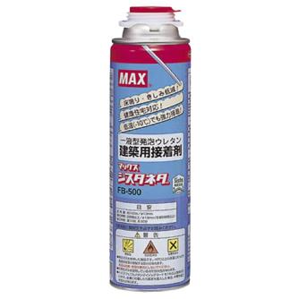 マックス（株） 建築用接着剤 マックスシスタネダ FB-500 建築用接着剤 FB-500